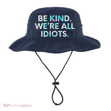 Tie Dye Funny Inspirational Quote, Be Kind. We're All Idiots Bucket Hat