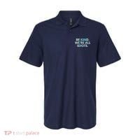 Tie Dye Funny Inspirational Quote, Be Kind. We're All Idiots Polo thumb 0