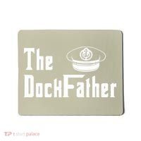 The Dock Father Captain Of The Boat Dad Funny Fathers Day Mousepad thumb 0