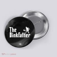 The Dinkfather Funny Pickleball Button thumb 0