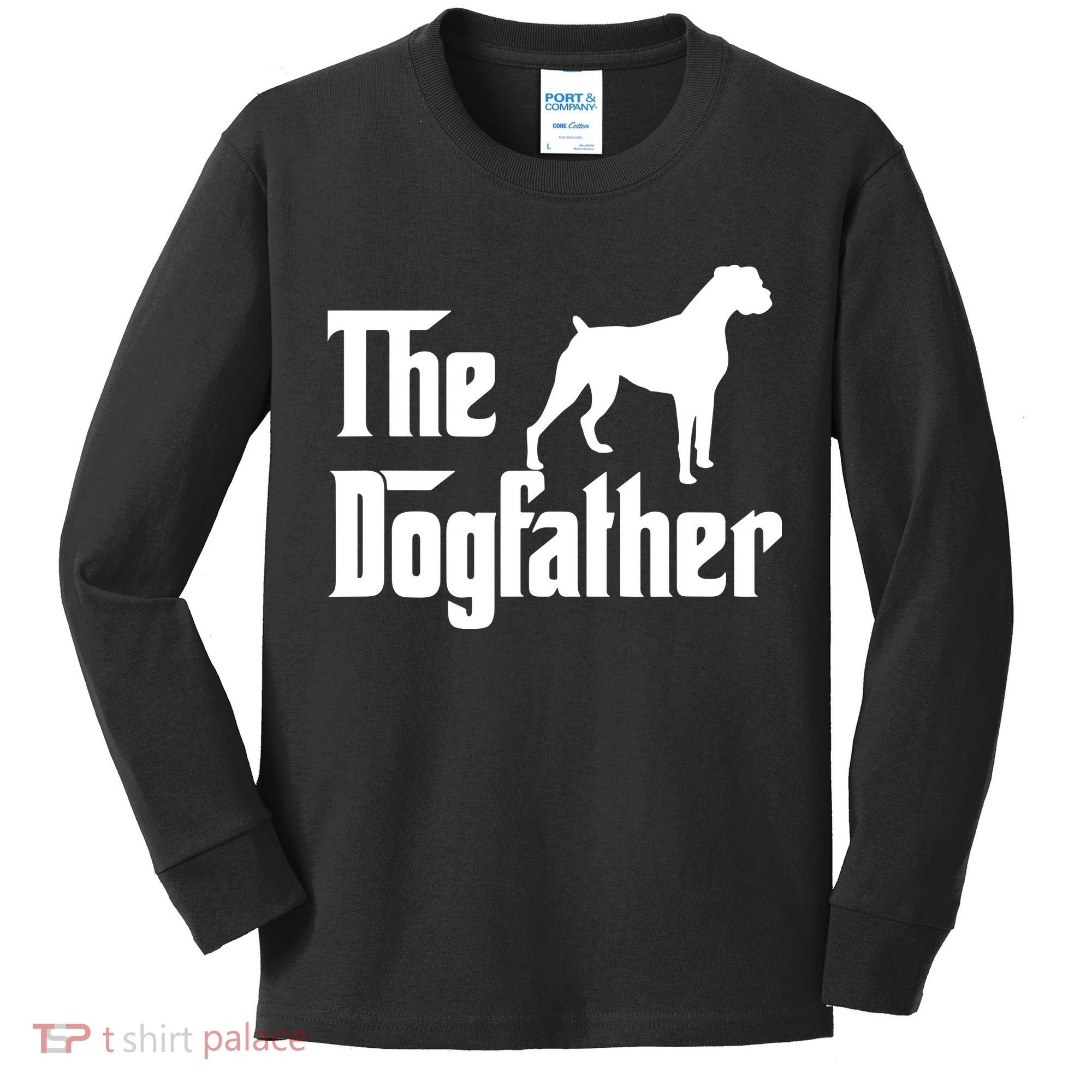 The Dog Father T Boxer Dog Lover Gift For Men Dad Kids Long Sleeve Shirt