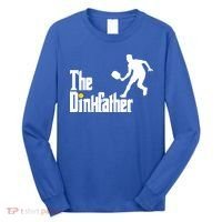 The Dink Father Pickleball Dad Funny Pickleball Long Sleeve Shirt thumb 0