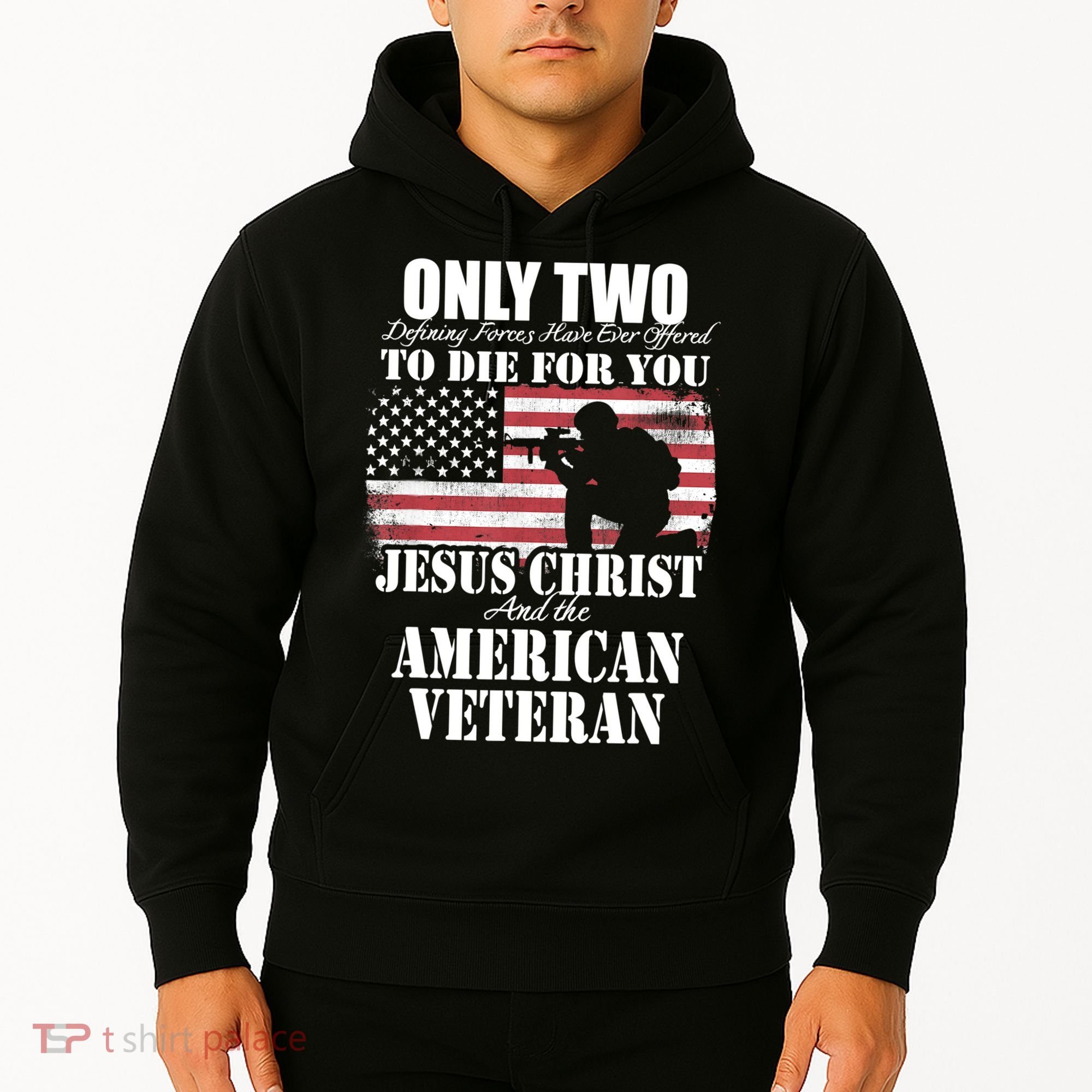 Two Died For You Jesus And American Gift Memorial Gift Hoodie