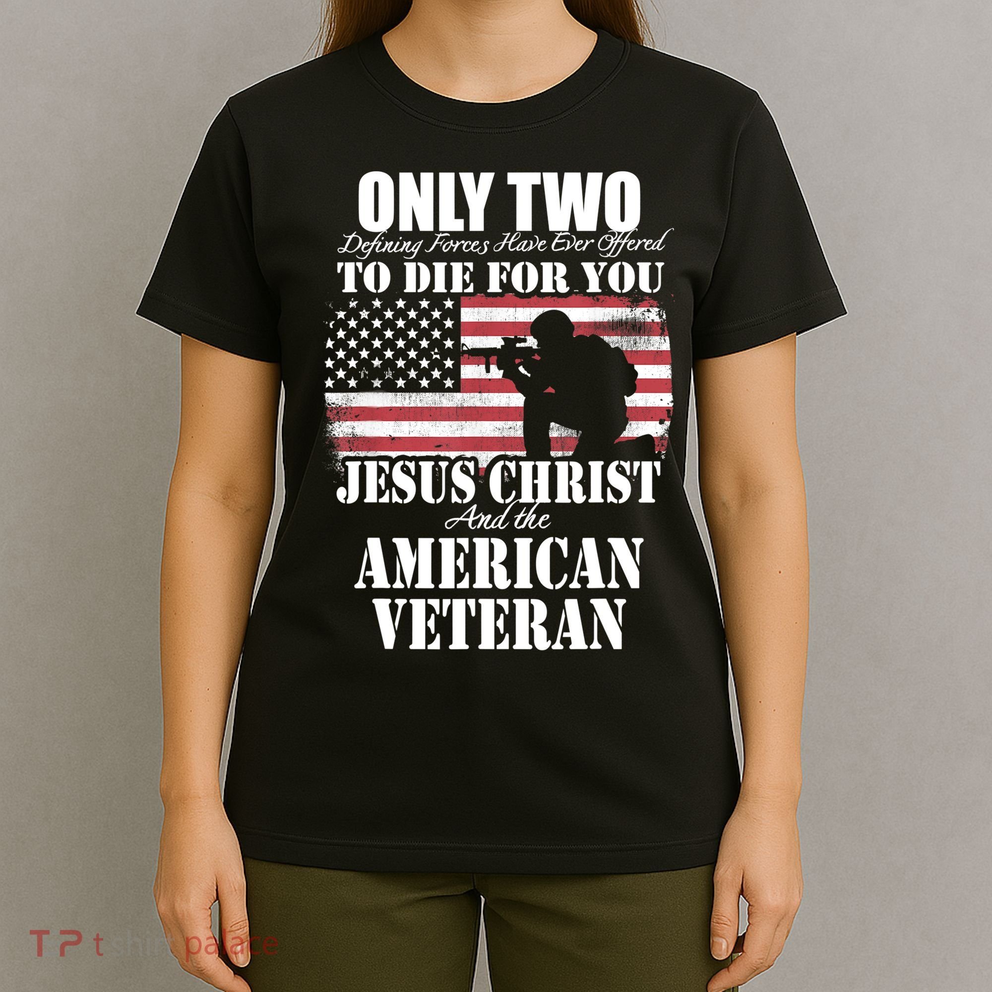 Two Died For You Jesus And American Gift Memorial Gift T-Shirt