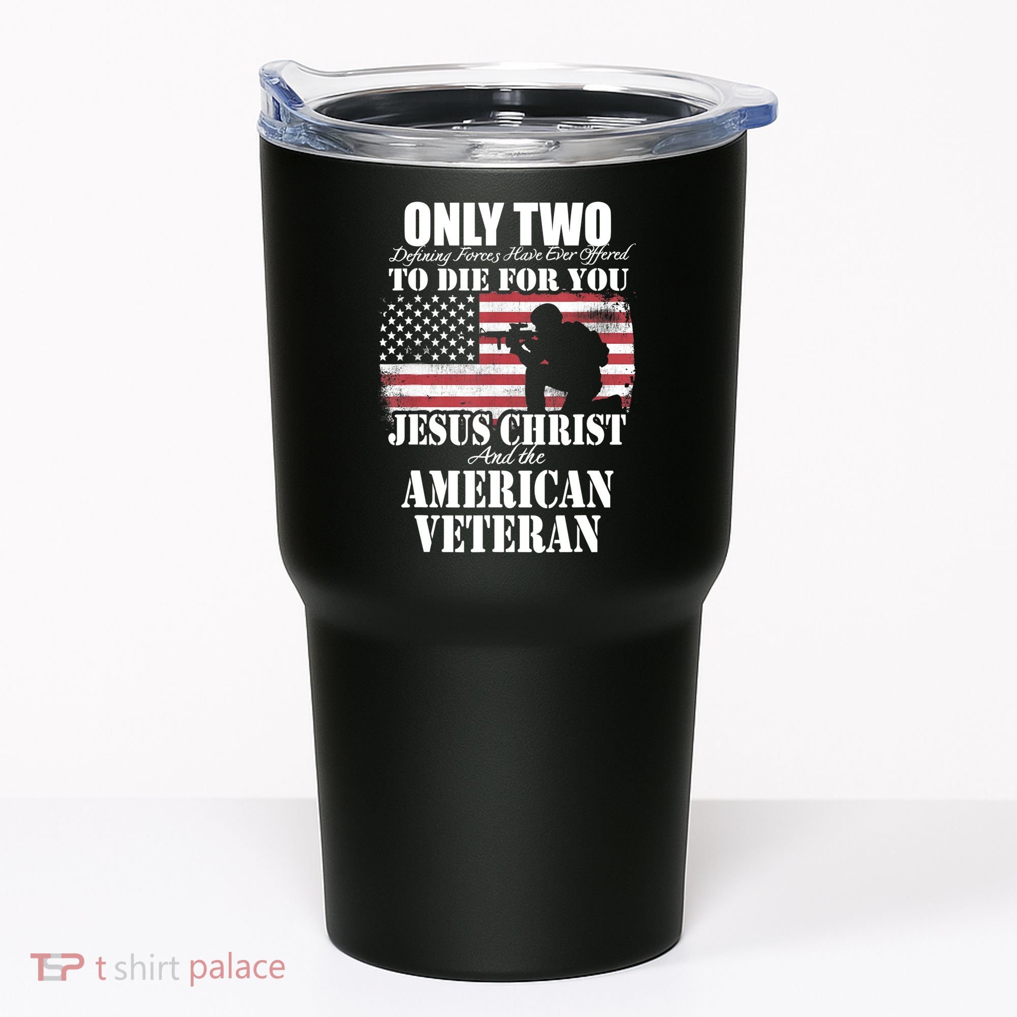 Two Died For You Jesus And American Gift Memorial Gift Tumbler