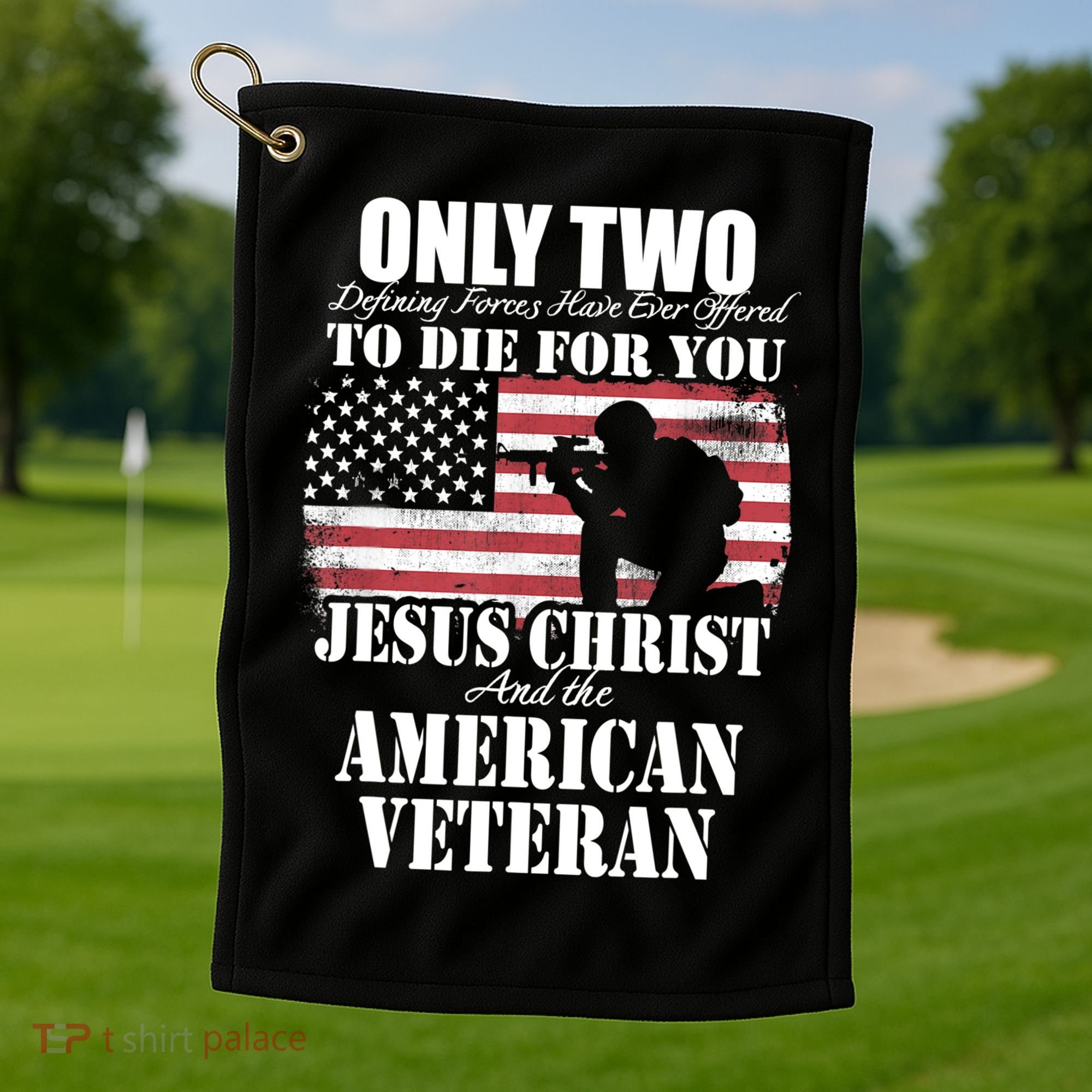 Two Died For You Jesus And American Gift Memorial Gift Golf Towel