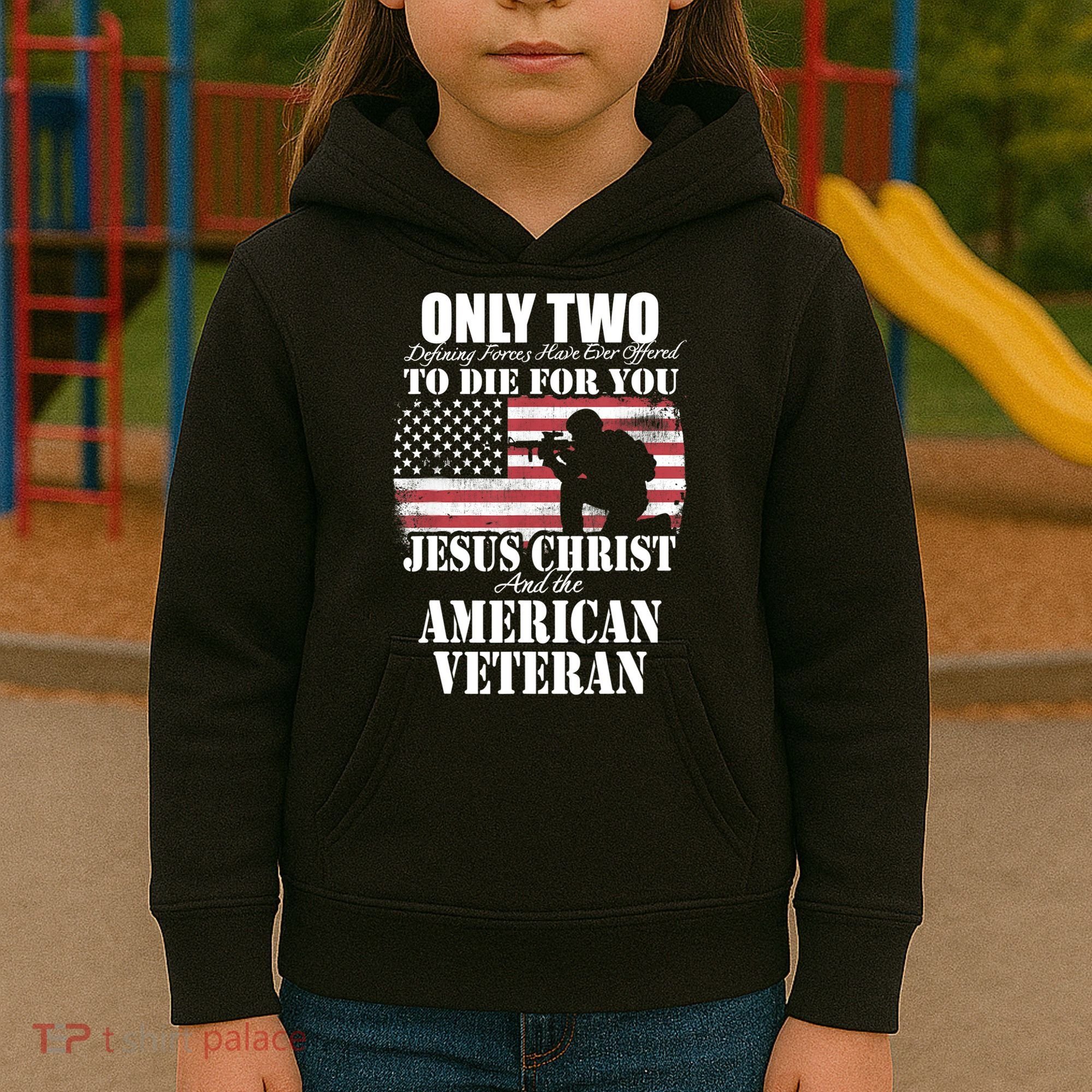 Two Died For You Jesus And American Gift Memorial Gift Kids Hoodie
