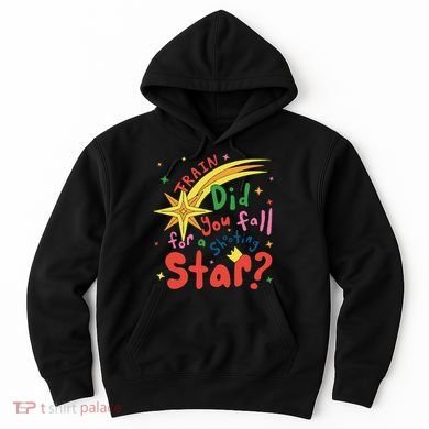 Train Did For You Fall Shooting Star Saying Hoodie