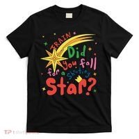Train Did For You Fall Shooting Star Saying T-Shirt thumb 0