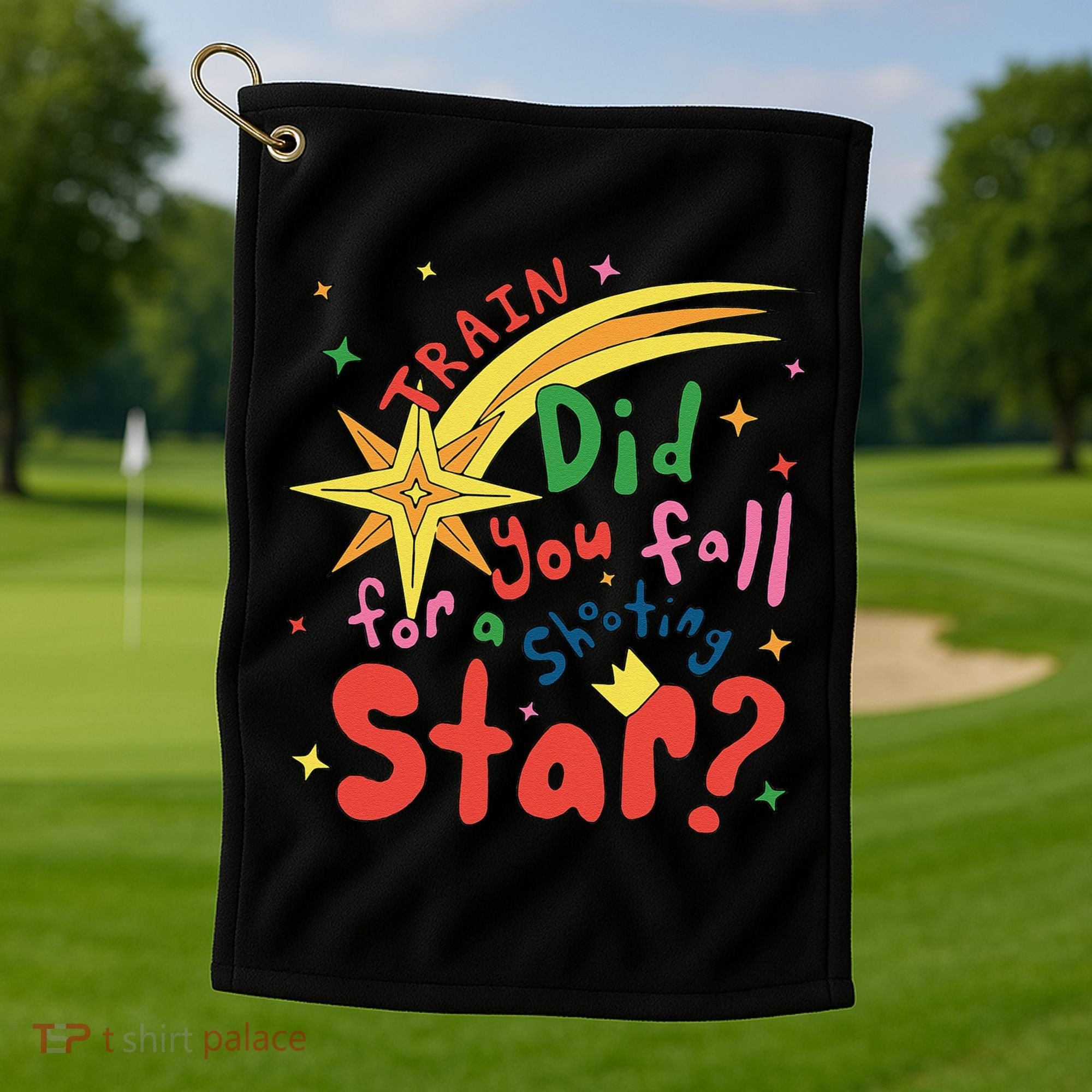 Train Did For You Fall Shooting Star Saying Golf Towel