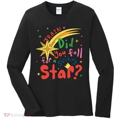Train Did For You Fall Shooting Star Saying Women's Long Sleeve Shirt