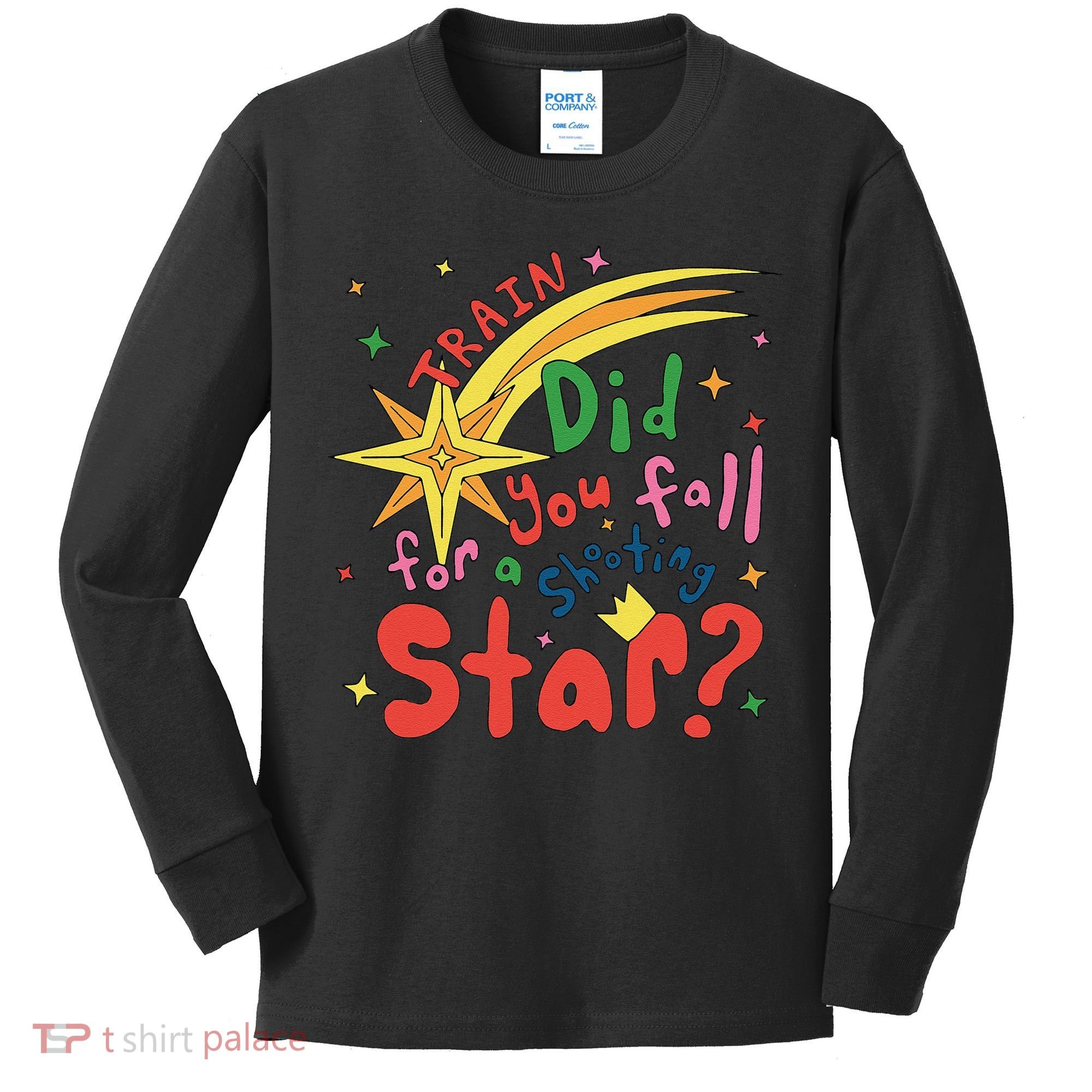 Train Did For You Fall Shooting Star Saying Kids Long Sleeve Shirt