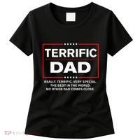 Terrific Dad Funny Donald Trump Fathers Day Gift Women's T-Shirt thumb 0