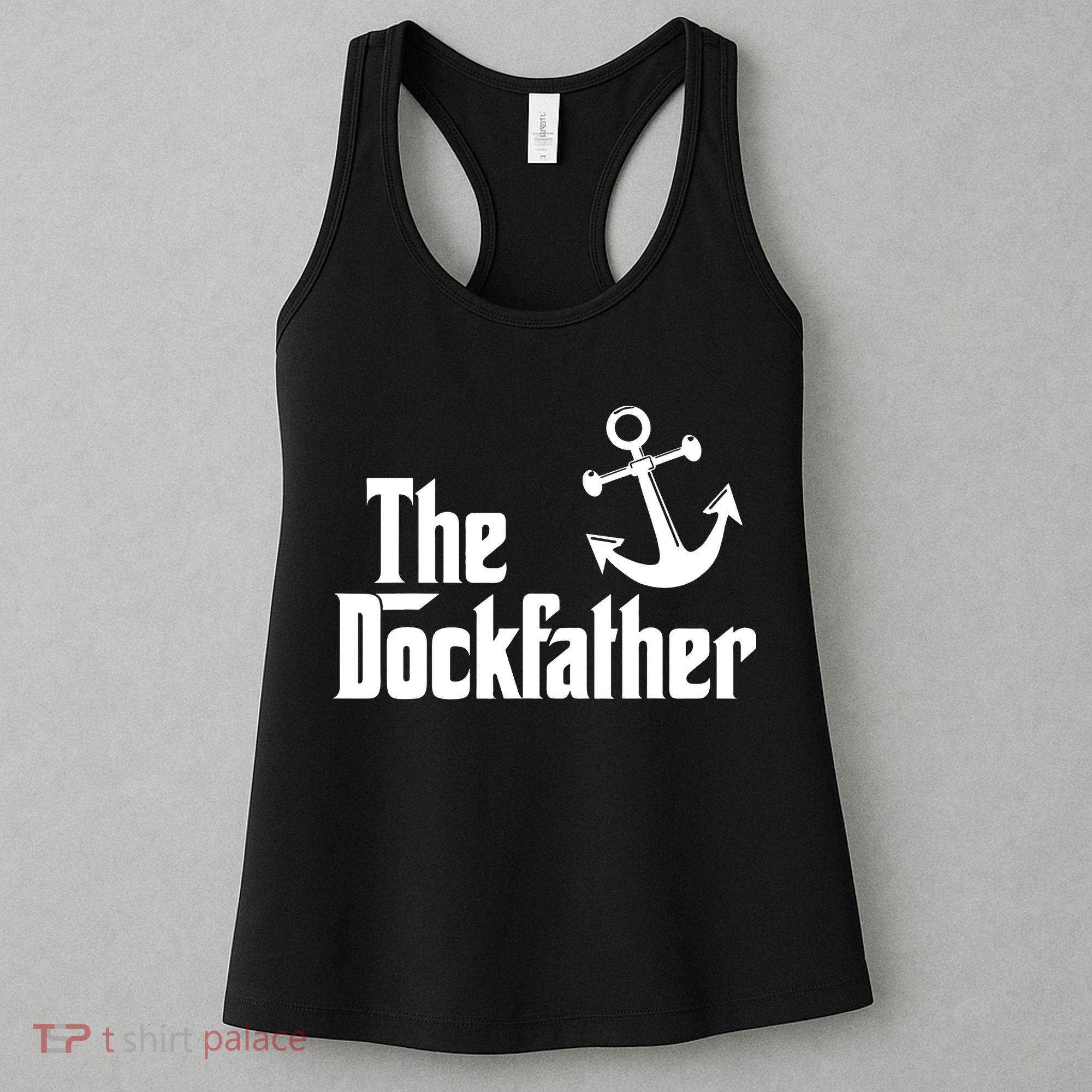 The Dockfather Funny Boating Fishing Boat Dad Captain Boater Women's Tank Top
