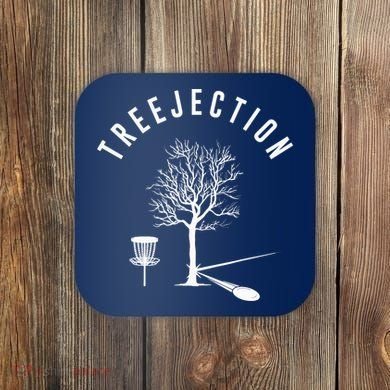 Treejection Disc Golf Funny Sports Tree Disc Golf Player Coaster