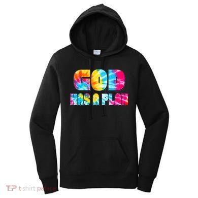 Tie Dye God Has A Plan Women's Hoodie