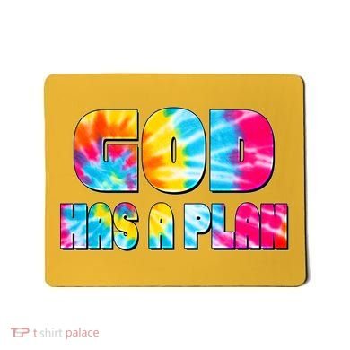 Tie Dye God Has A Plan Mousepad