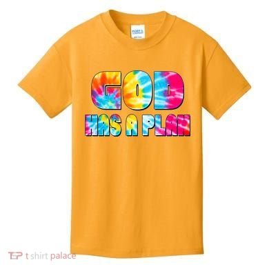 Tie Dye God Has A Plan Kids T-Shirt