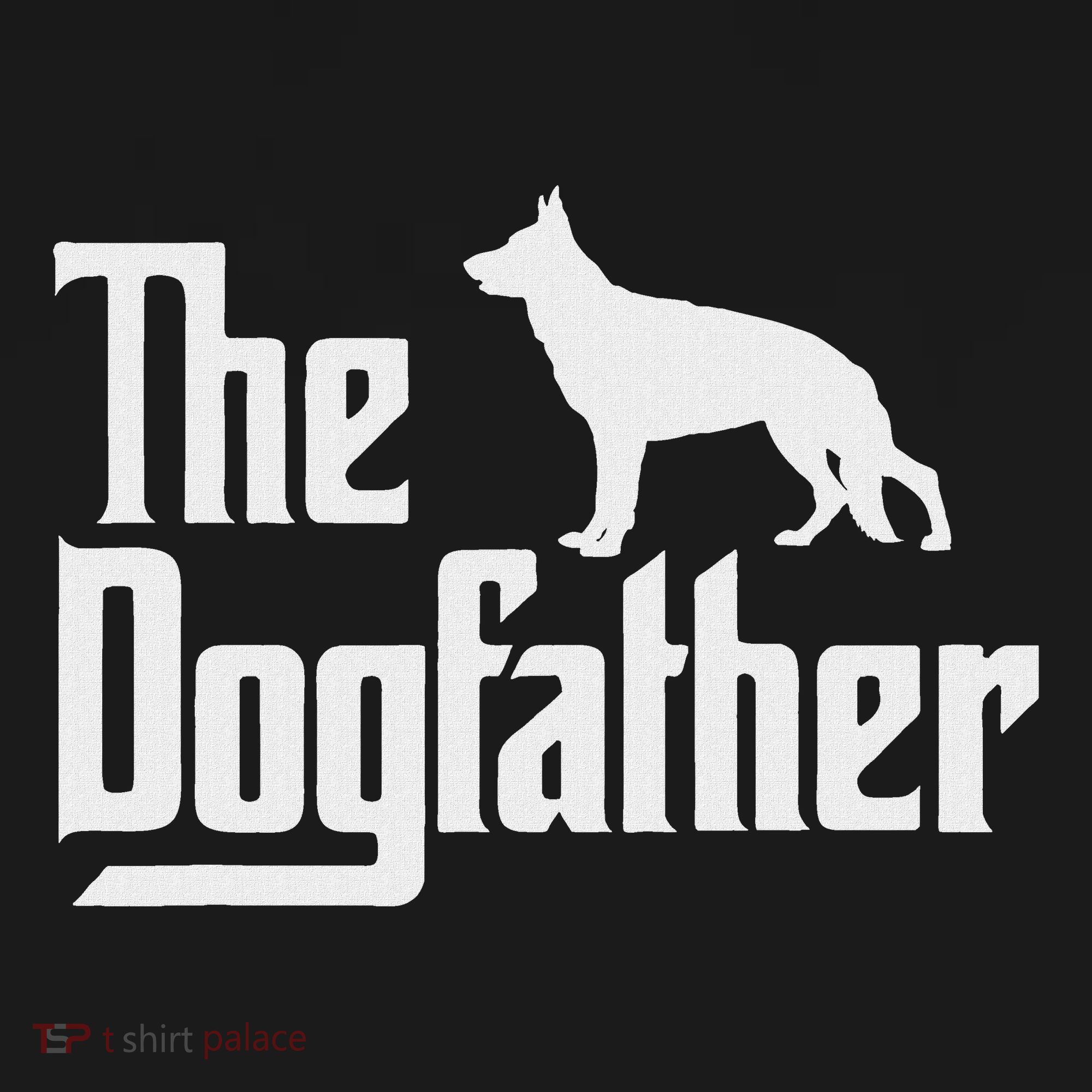 The Dogfather German Shepherd Dog Dad Best Dog Daddy Ever Mousepad
