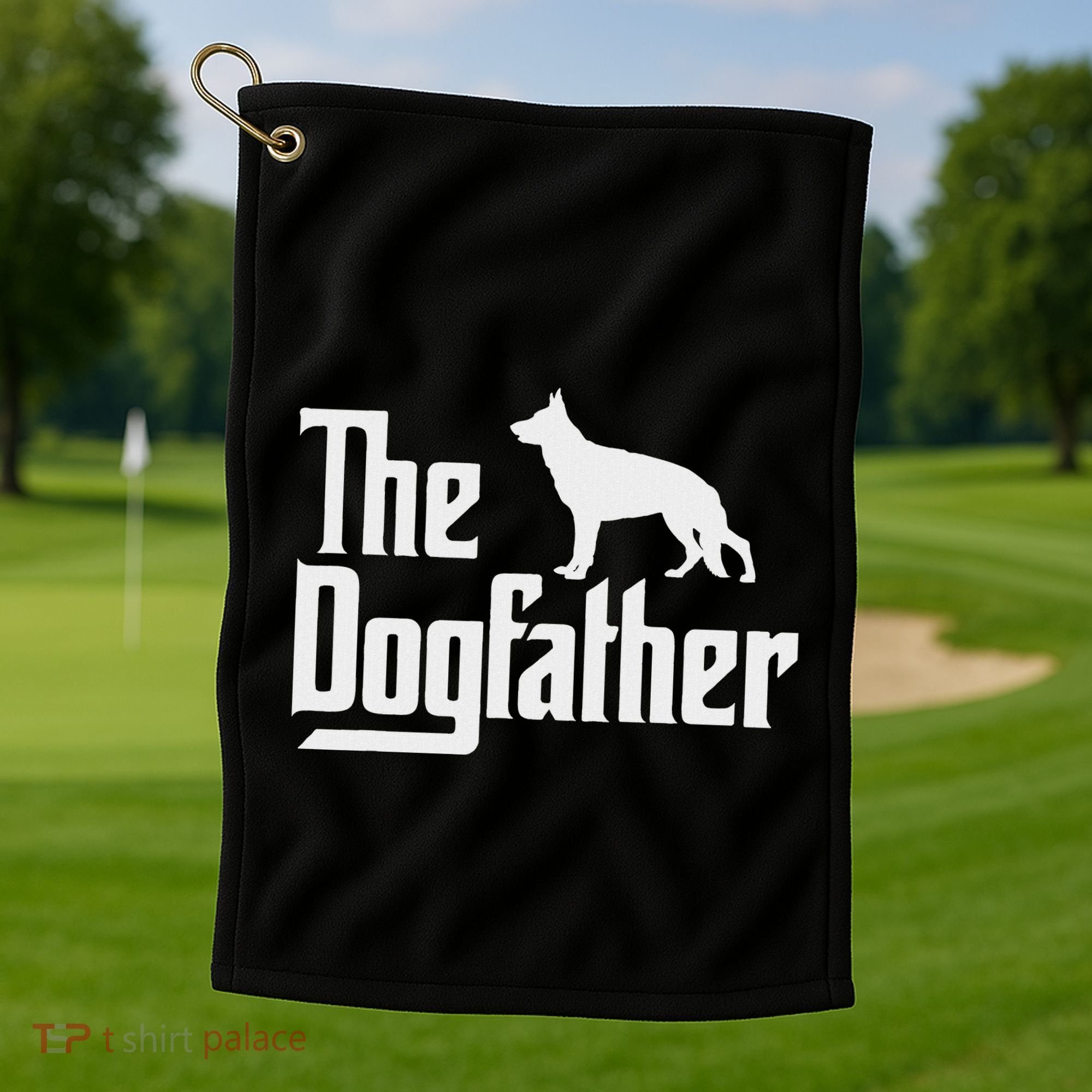 The Dogfather German Shepherd Dog Dad Best Dog Daddy Ever Golf Towel