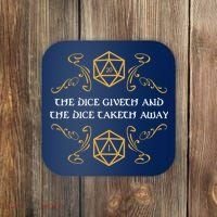The Dice Giveth And Taketh Dungeons And Dragons Inspired Coaster thumb 0
