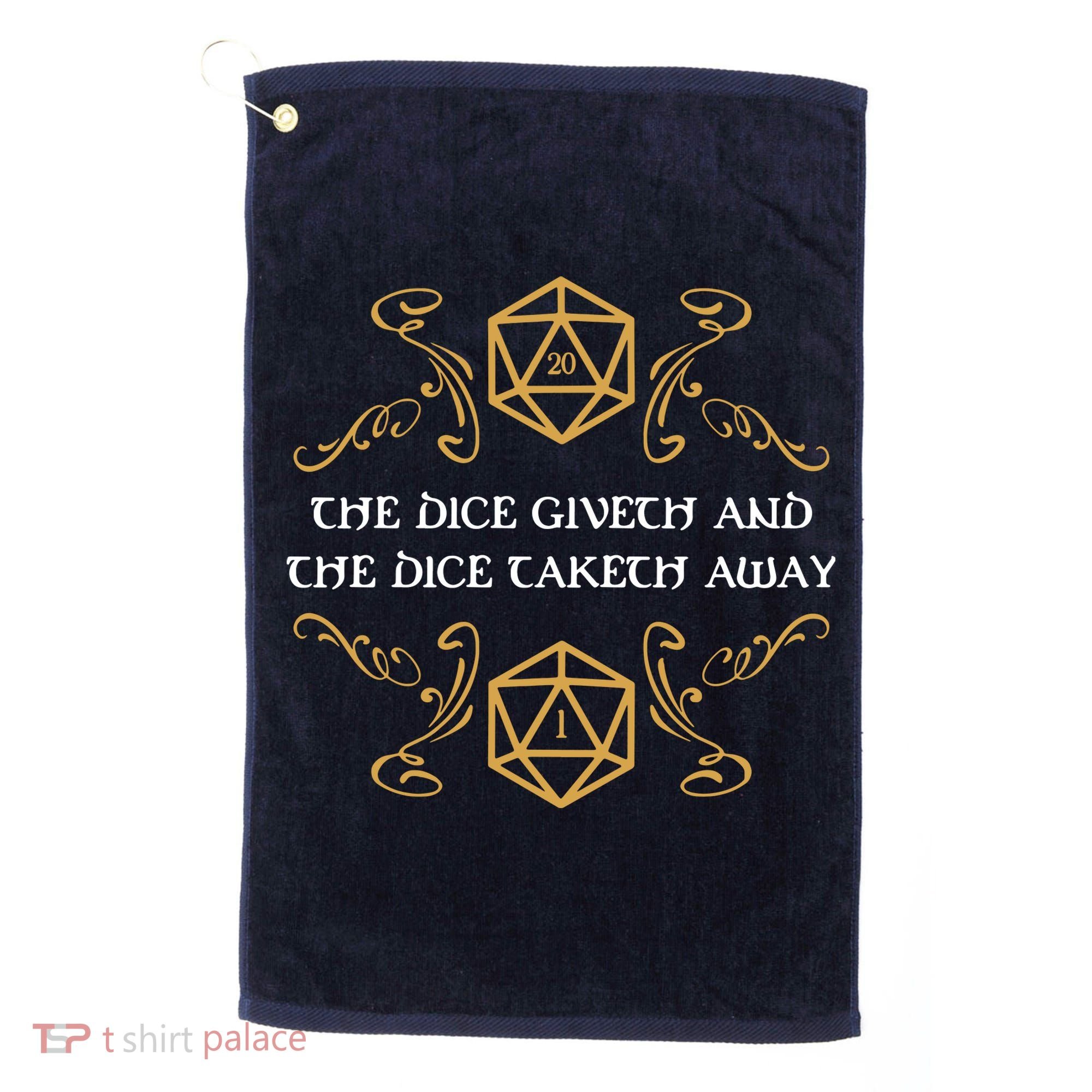 The Dice Giveth And Taketh Dungeons And Dragons Inspired Golf Towel