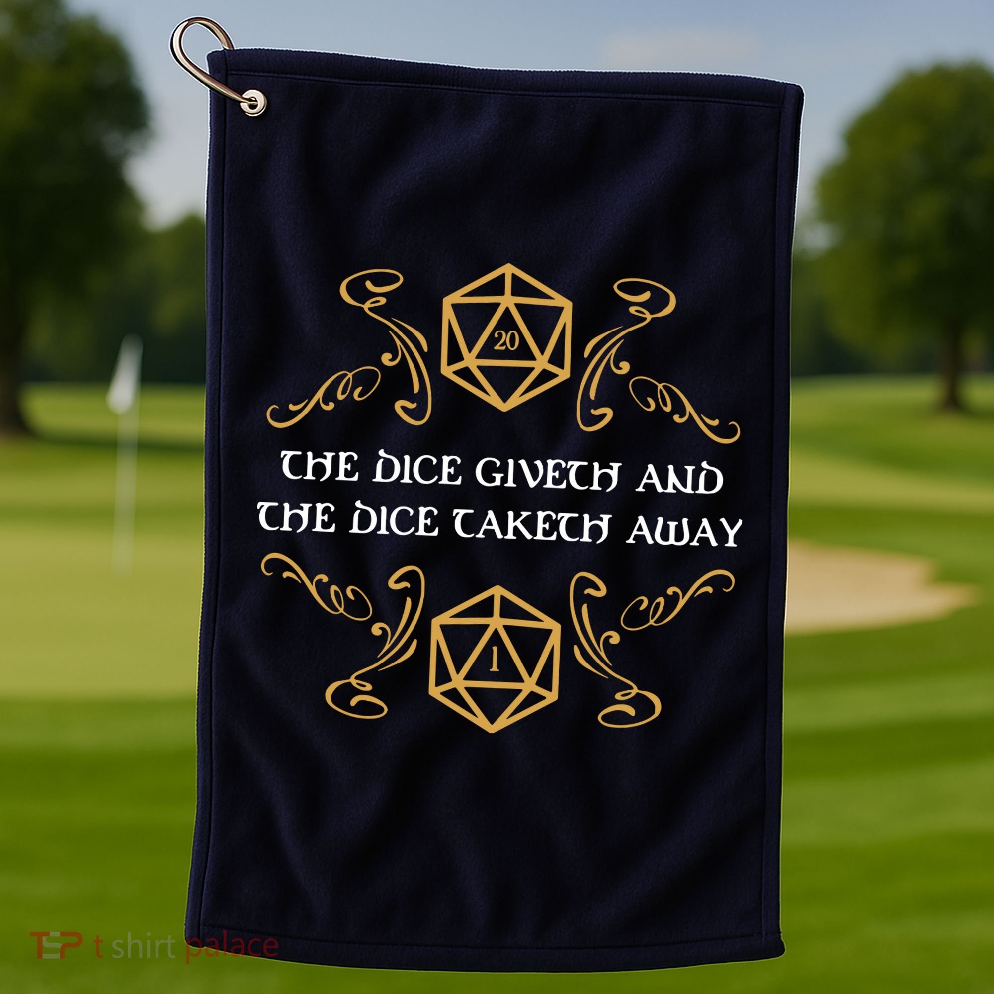The Dice Giveth And Taketh Dungeons And Dragons Inspired Golf Towel