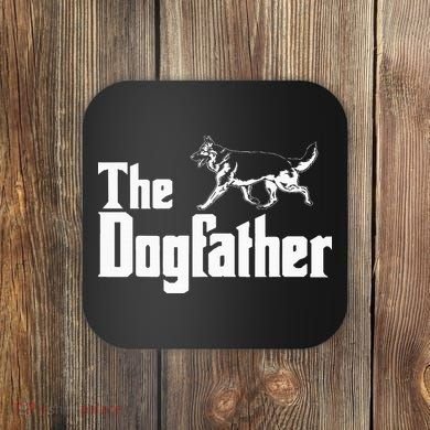 The Dogfather German Shepherd Funny Gift Coaster