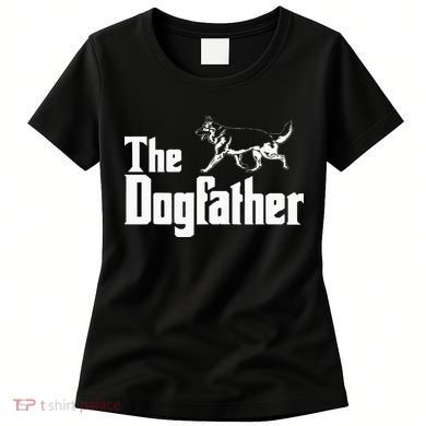 The Dogfather German Shepherd Funny Gift Women's T-Shirt