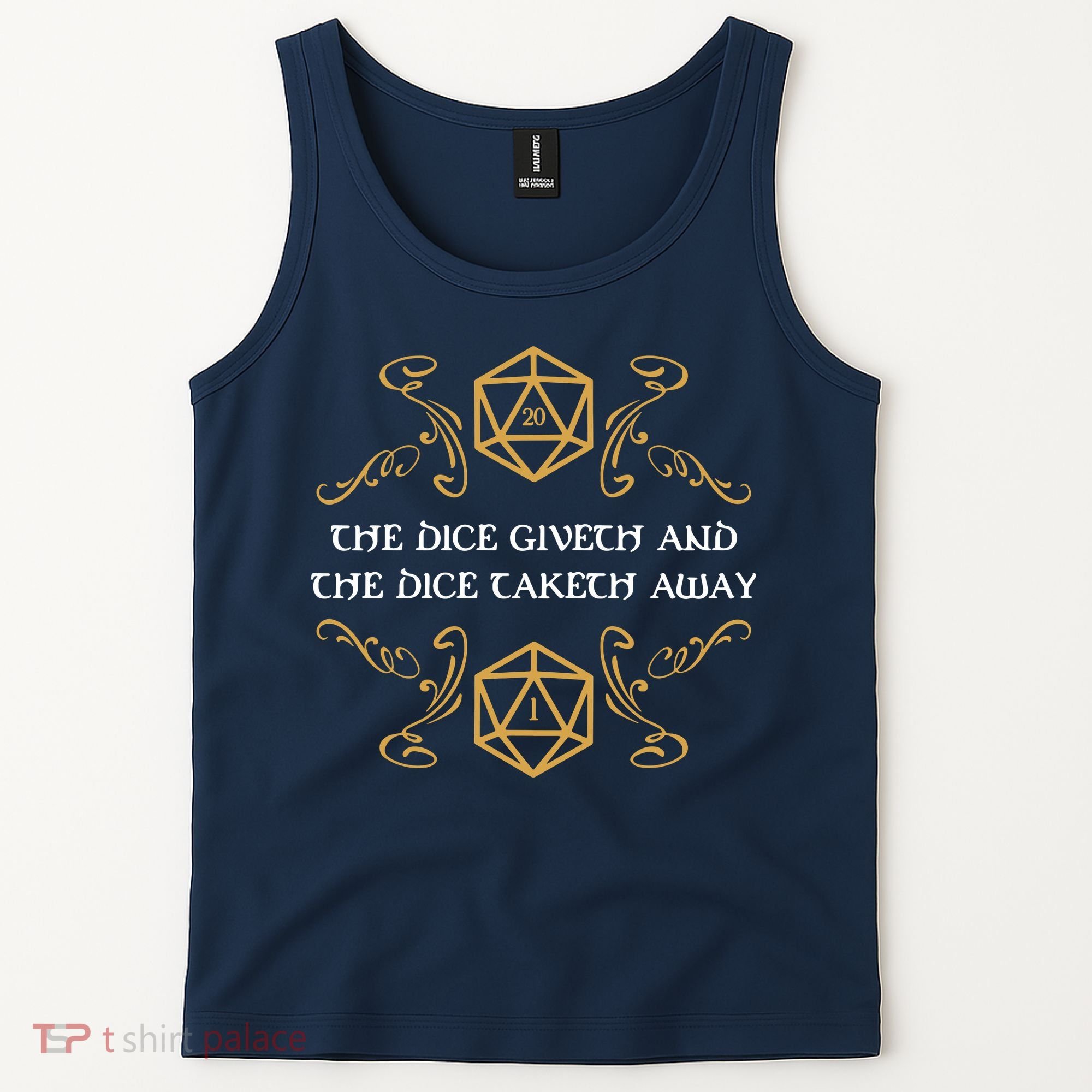 The Dice Giveth And Taketh Dungeons And Dragons Inspired Tank Top
