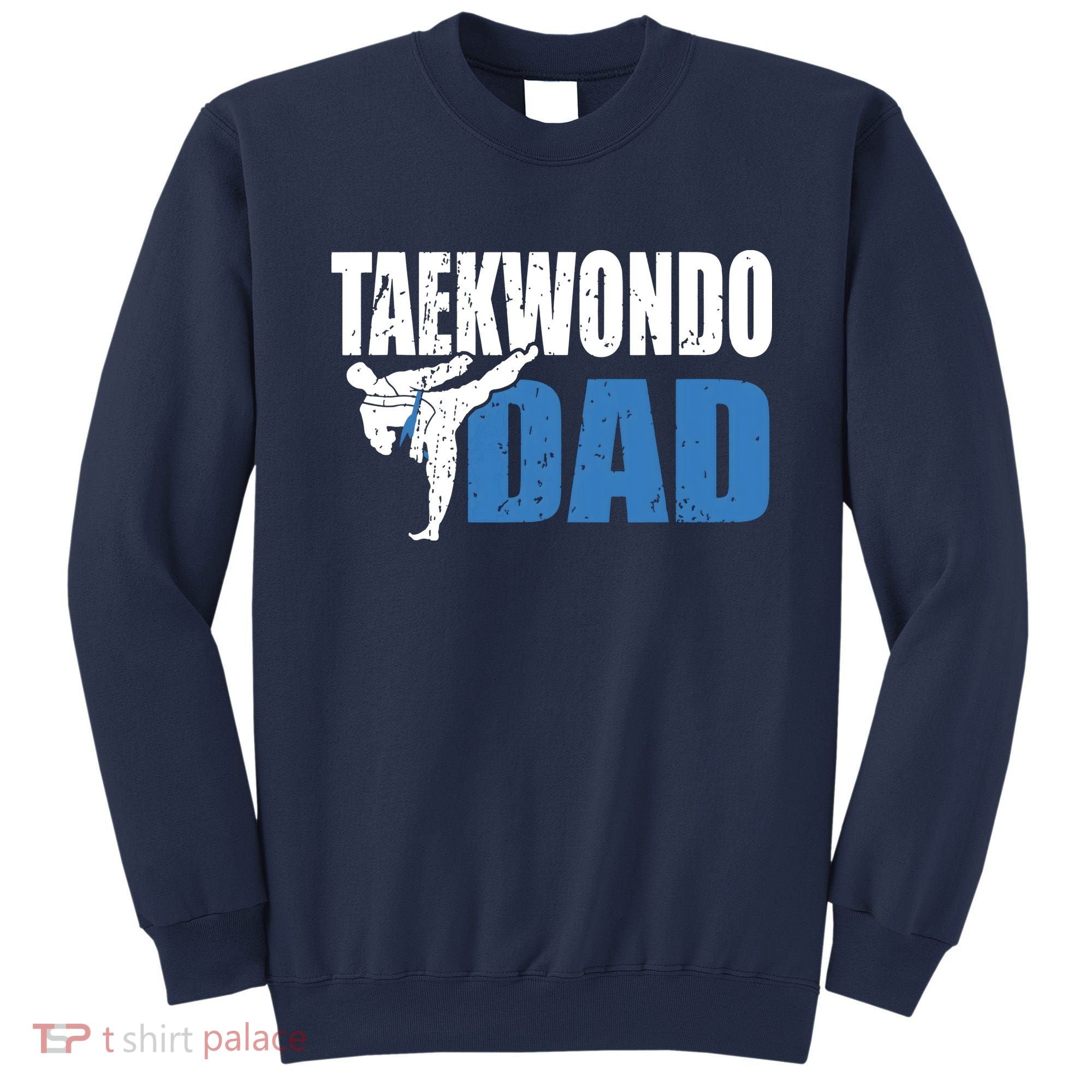Taekwondo Dad Gift Idea Tae Cool Taekwondo Uniform Sweatshirt