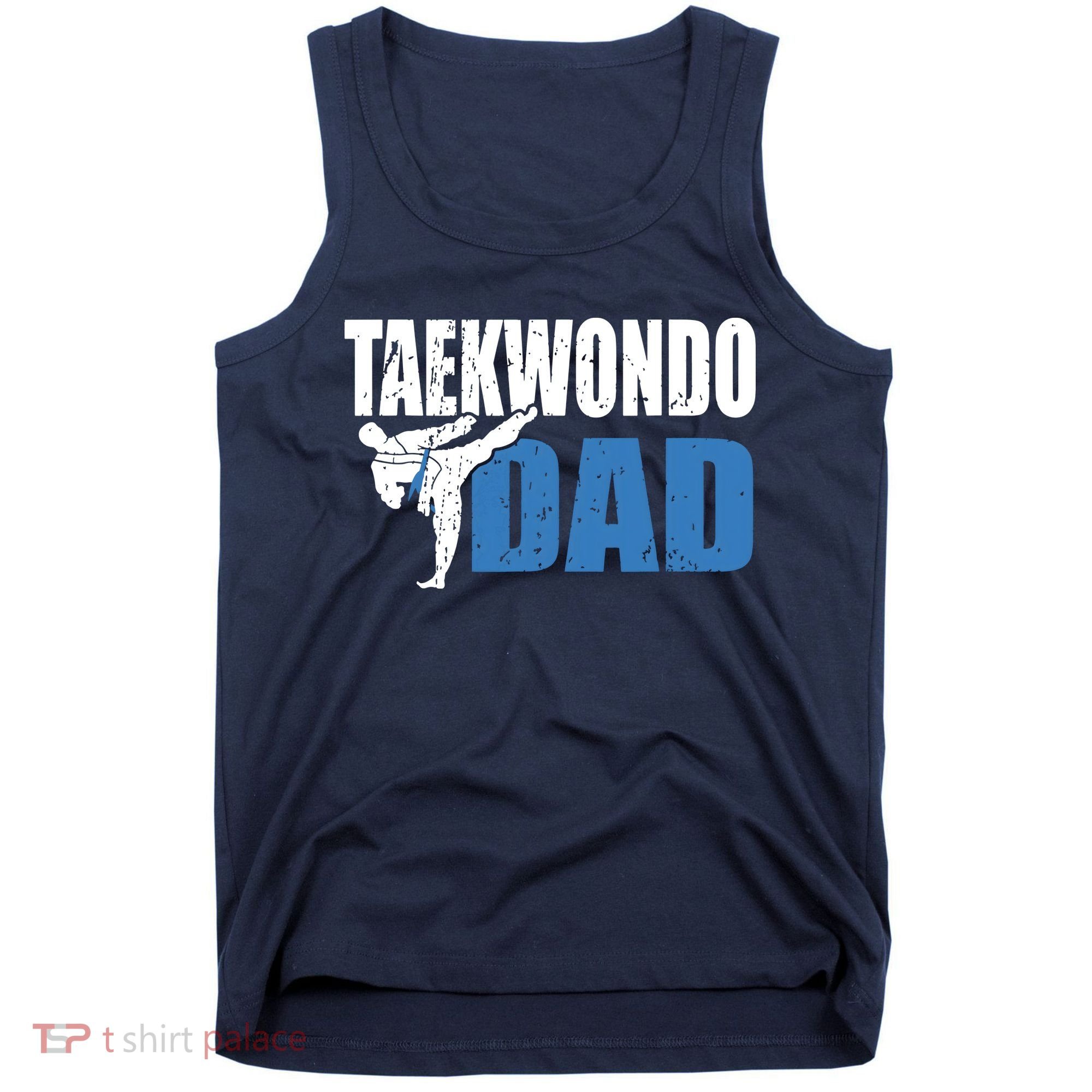 Taekwondo Dad Gift Idea Tae Cool Taekwondo Uniform Tank Top