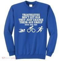 Triathletes Don't Get Old Swim Bike Run Funny Triathlon Cute Gift Sweatshirt thumb 0