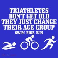 Triathletes Don't Get Old Swim Bike Run Funny Triathlon Cute Gift T-Shirt thumb 7