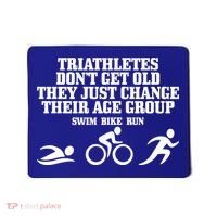 Triathletes Don't Get Old Swim Bike Run Funny Triathlon Cute Gift Mousepad thumb 0