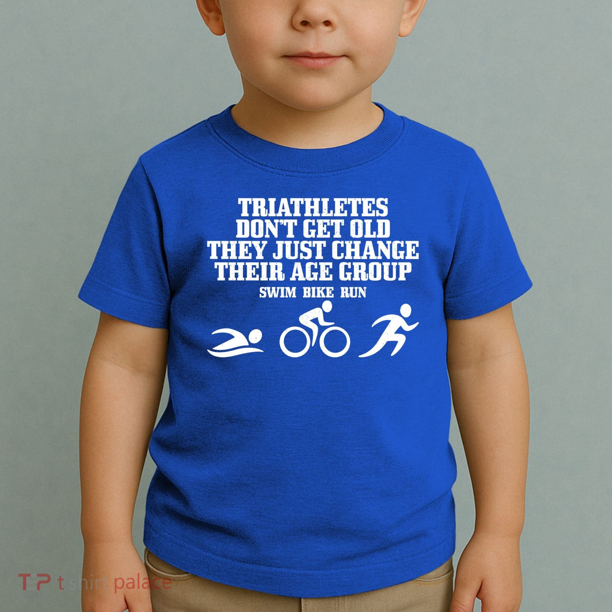 Triathletes Don't Get Old Swim Bike Run Funny Triathlon Cute Gift Toddler T-Shirt