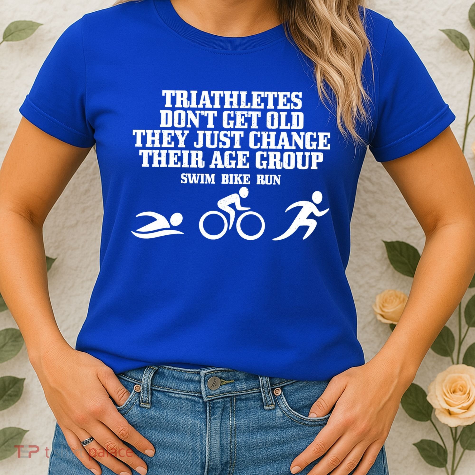 Triathletes Don't Get Old Swim Bike Run Funny Triathlon Cute Gift Women's T-Shirt