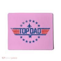 Top Dad Gift For Dad For Fathers Day Funny Top Gun Mousepad thumb 0