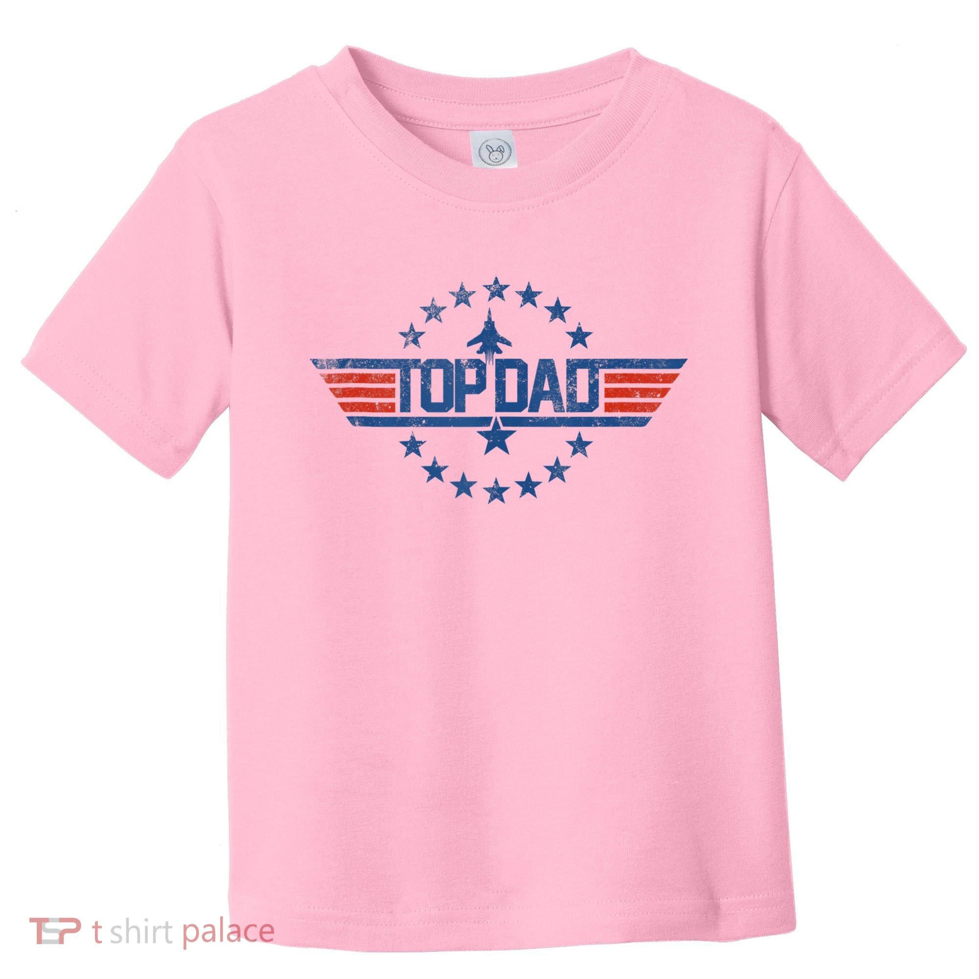 Top Dad Gift For Dad For Fathers Day Funny Top Gun Toddler T-Shirt