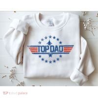 Top Dad Gift For Dad For Fathers Day Funny Top Gun Sweatshirt thumb 2