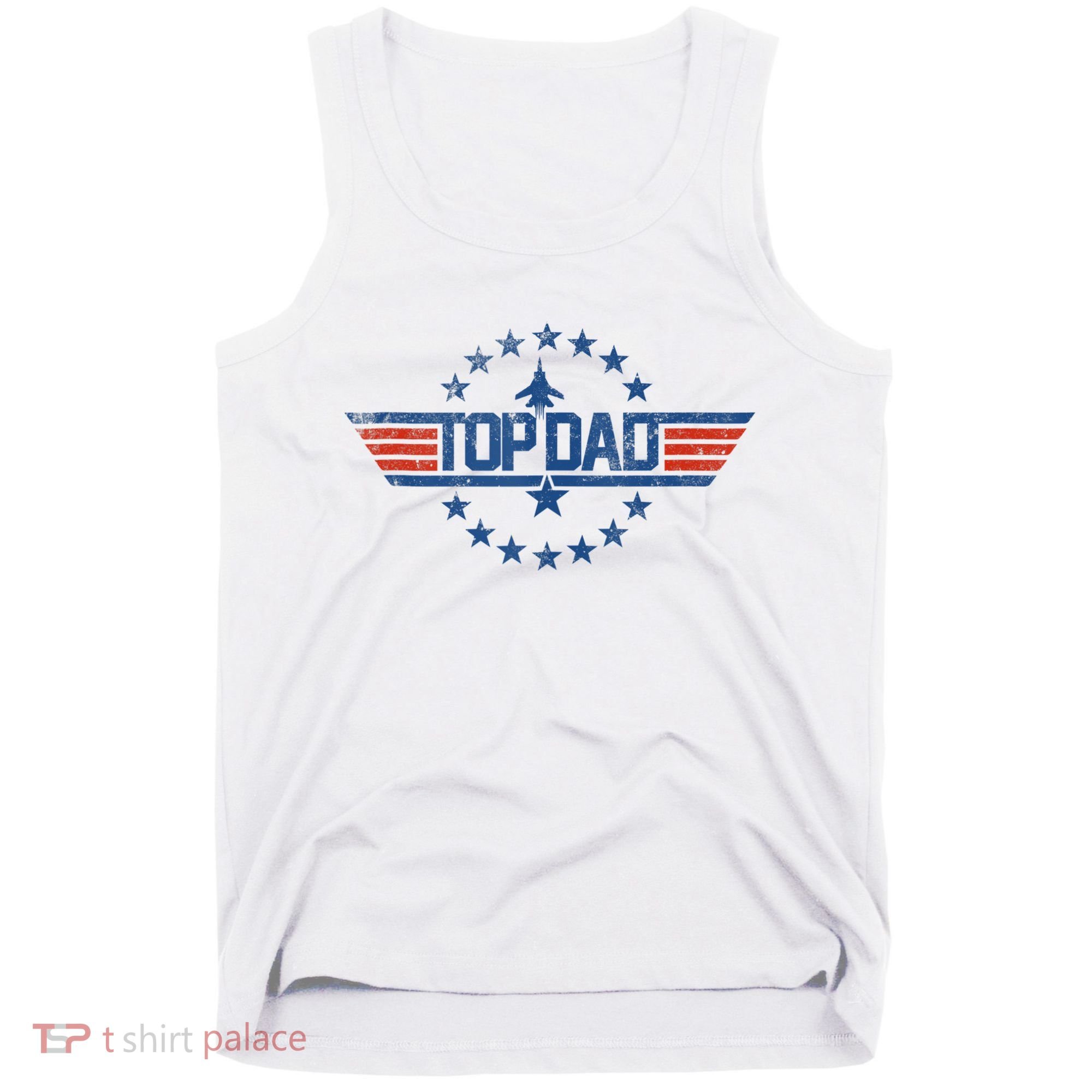 Top Dad Gift For Dad For Fathers Day Funny Top Gun Tank Top