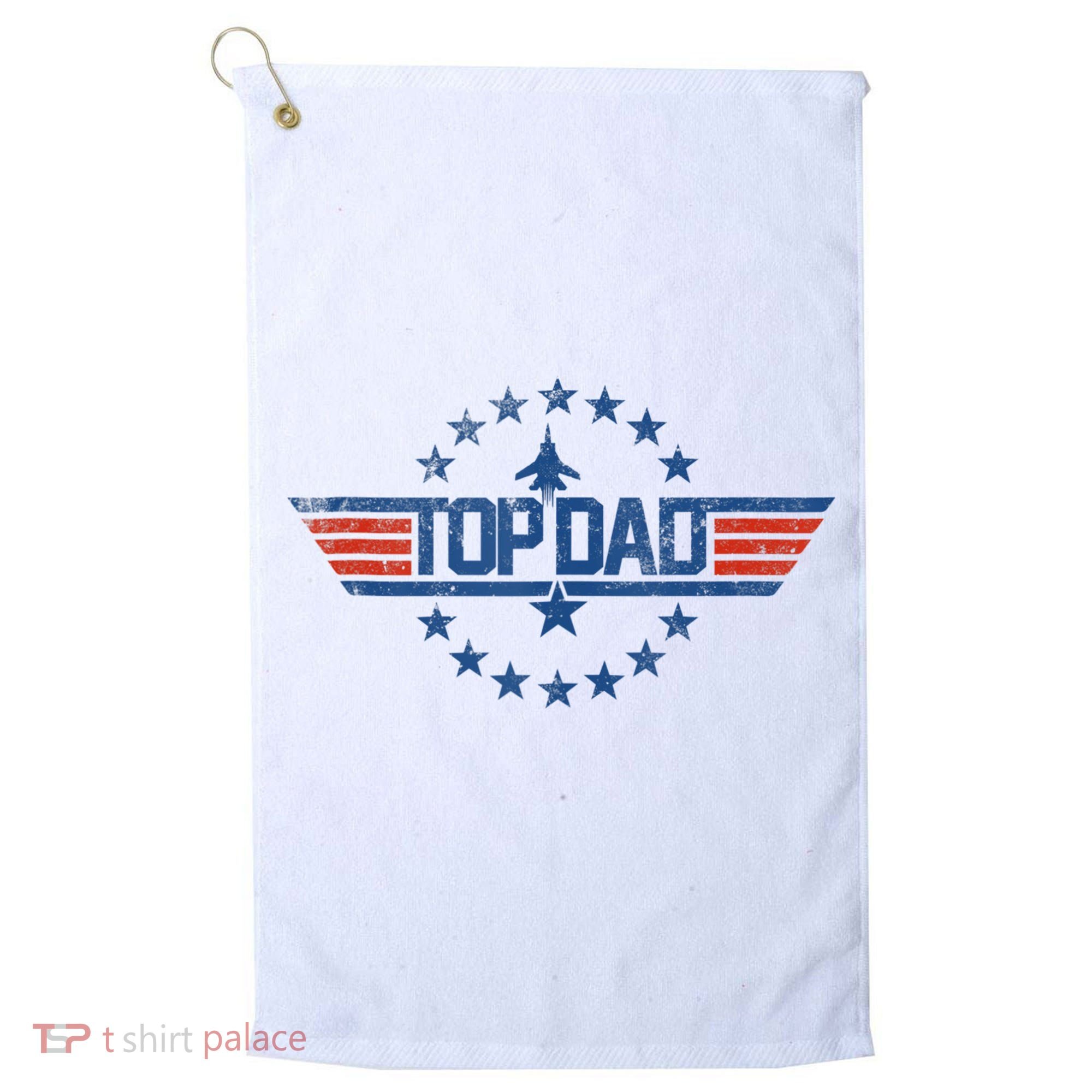 Top Dad Gift For Dad For Fathers Day Funny Top Gun Golf Towel