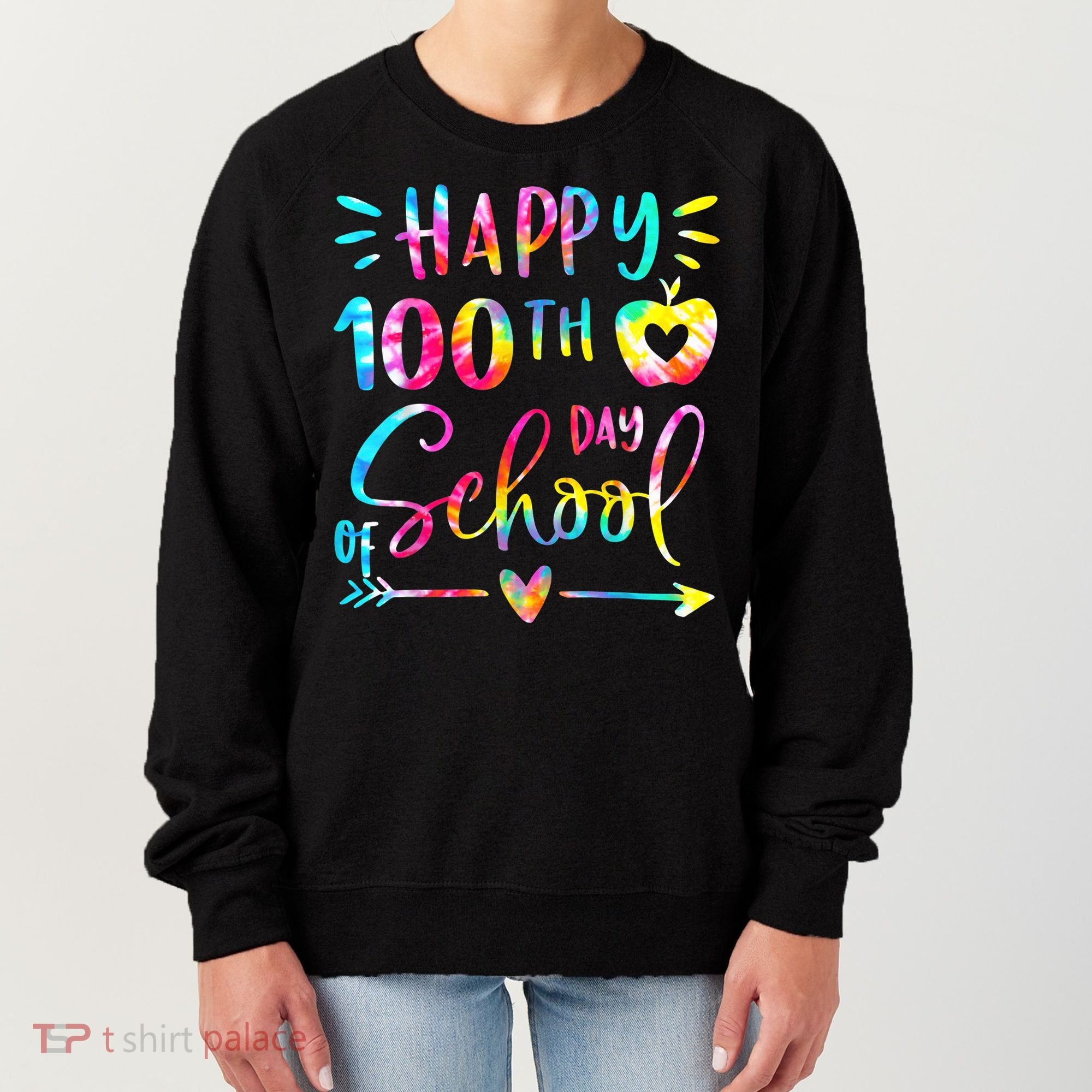 Tie Dye Happy 100th Day Of School Teacher Student 100 Days Women's Sweatshirt