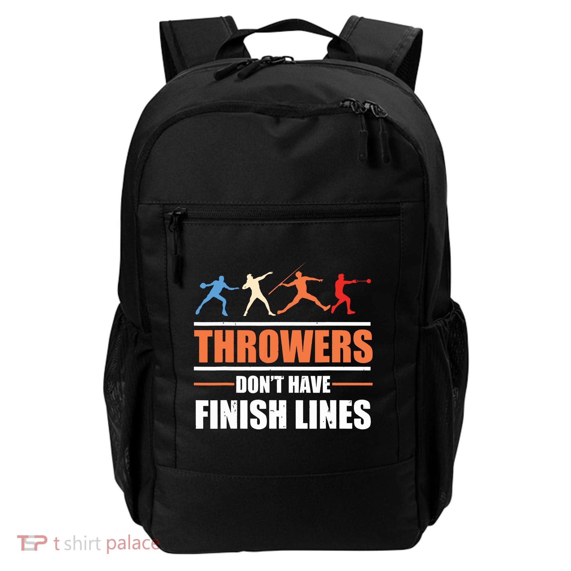 Throwers Dont Have Finish Lines Javelin Discus Shot Put Backpack