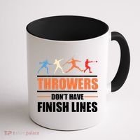 Throwers Dont Have Finish Lines Javelin Discus Shot Put Coffee Mug thumb 1