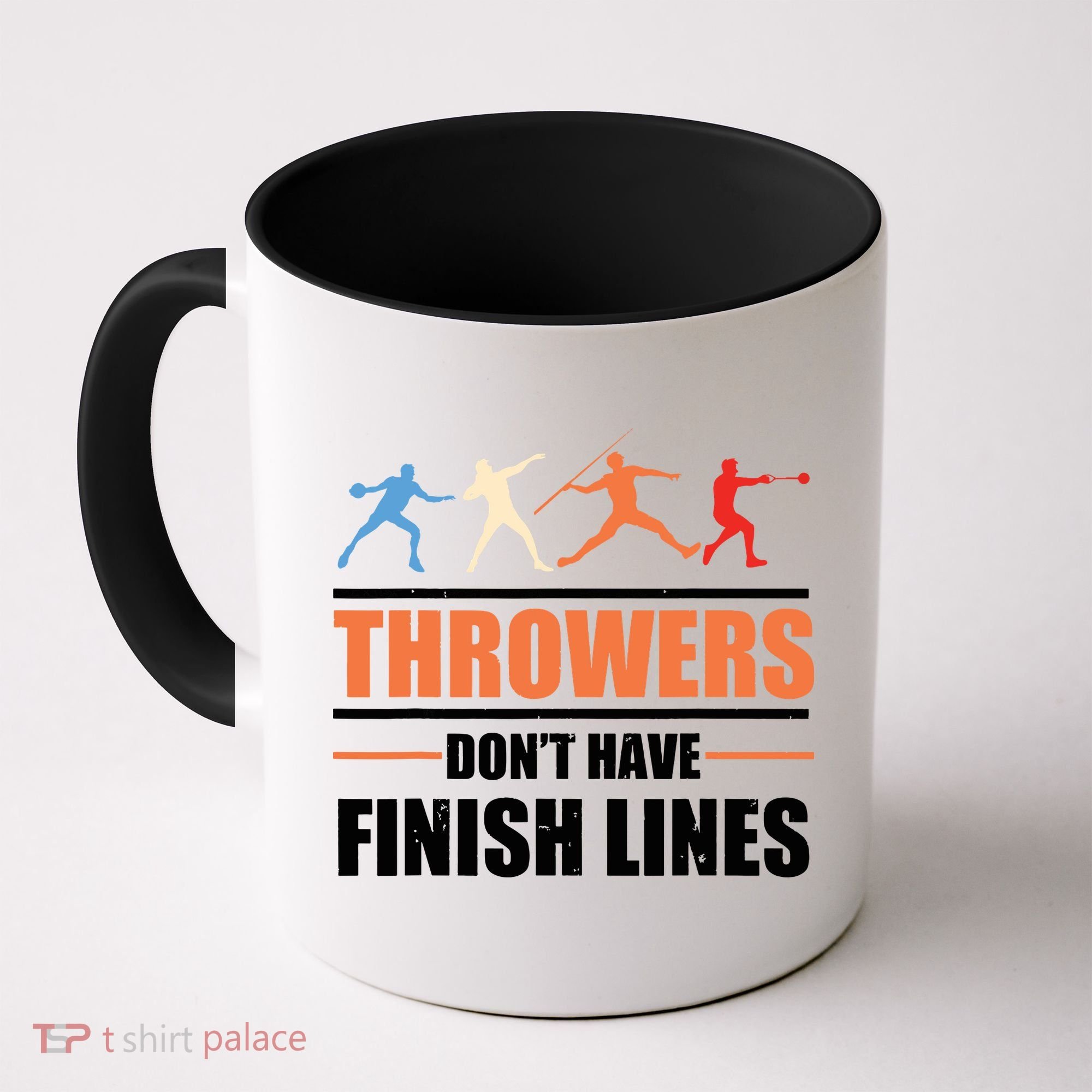 Throwers Dont Have Finish Lines Javelin Discus Shot Put Coffee Mug