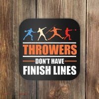 Throwers Dont Have Finish Lines Javelin Discus Shot Put Coaster thumb 0