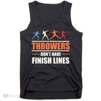 Throwers Dont Have Finish Lines Javelin Discus Shot Put Tank Top thumb 0