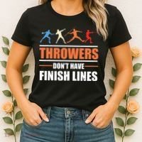 Throwers Dont Have Finish Lines Javelin Discus Shot Put Women's T-Shirt thumb 2
