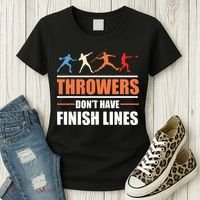 Throwers Dont Have Finish Lines Javelin Discus Shot Put Women's T-Shirt thumb 3